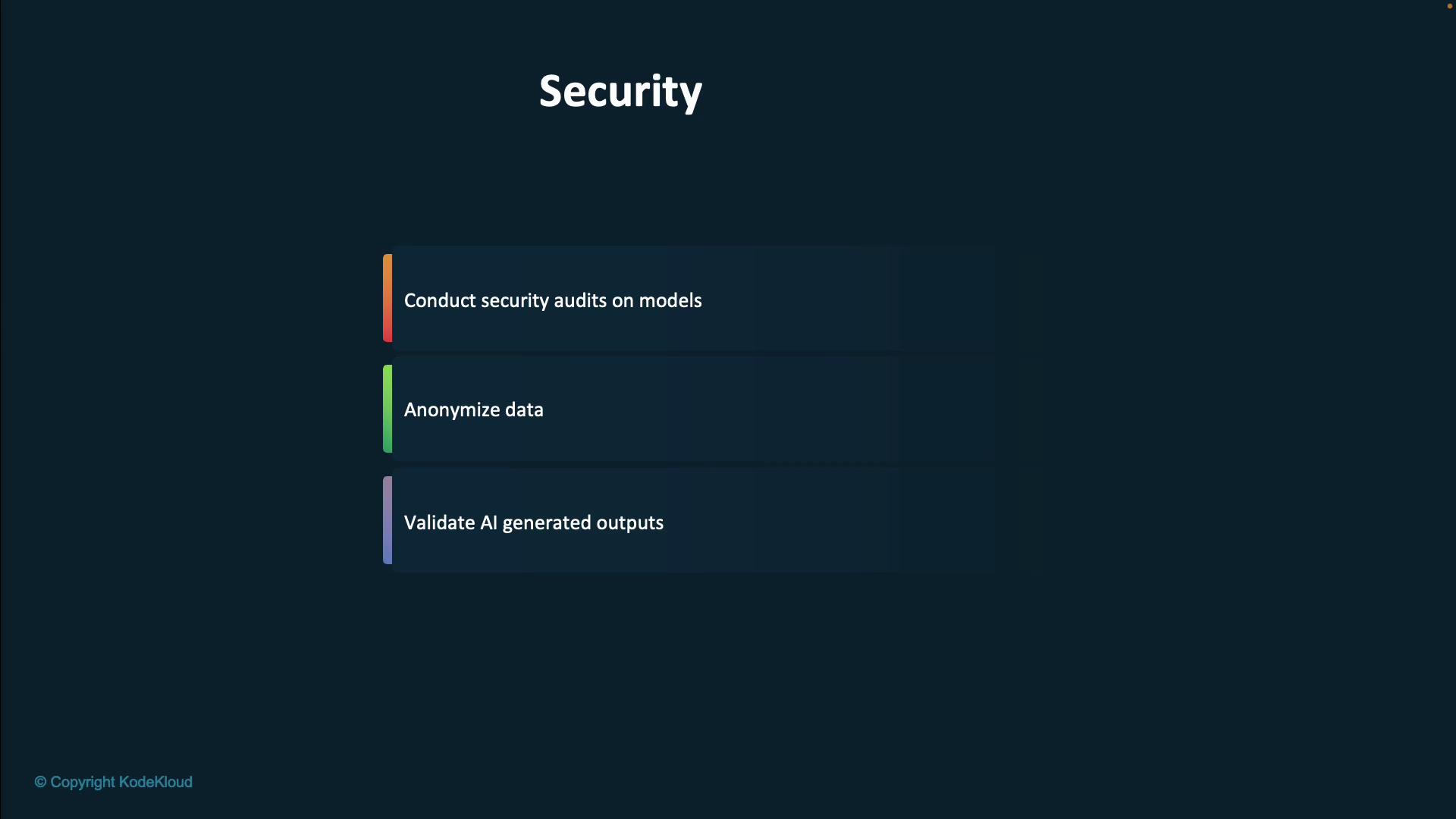 The image is a slide titled "Security" with three points: conducting security audits on models, anonymizing data, and validating AI-generated outputs.
