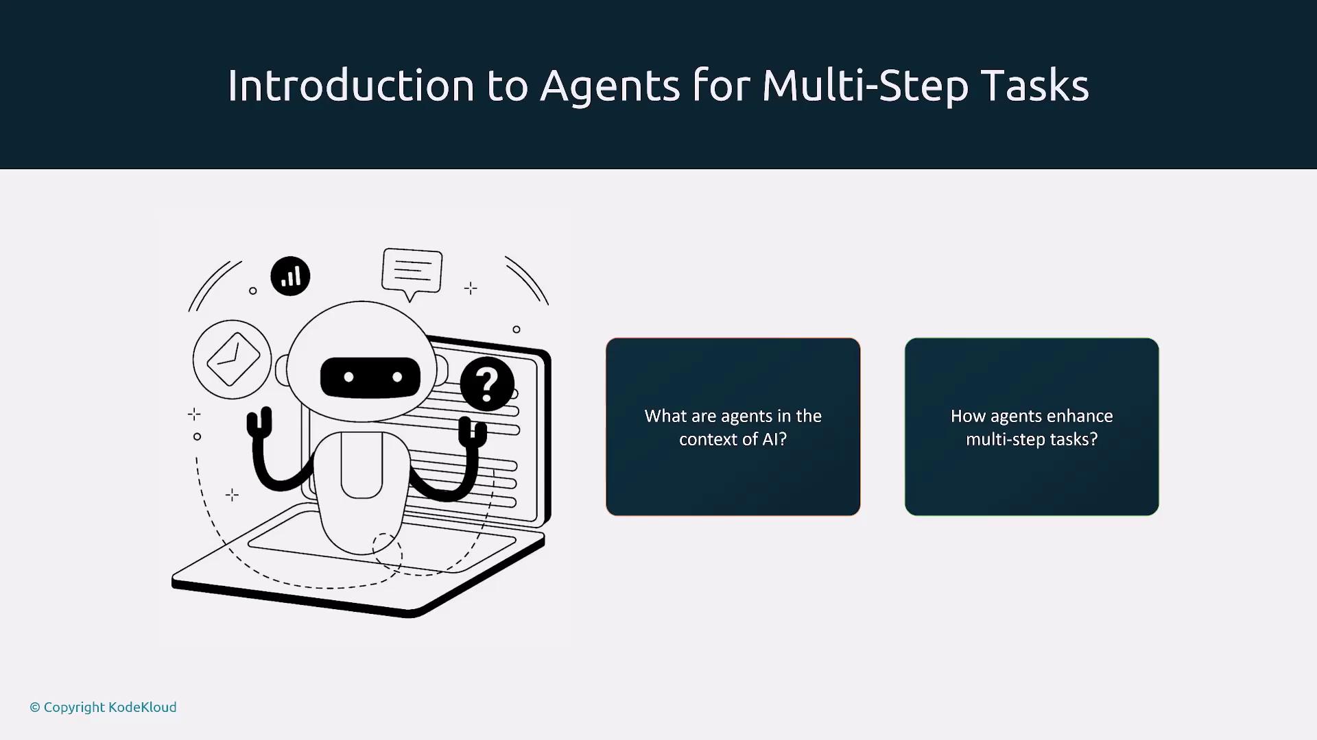The image is a presentation slide titled "Introduction to Agents for Multi-Step Tasks," featuring an illustration of a robot and two questions about AI agents.