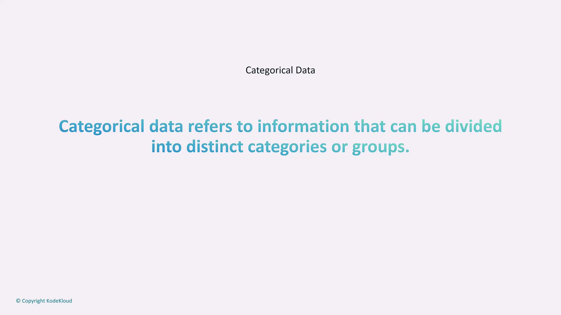 The image explains that categorical data refers to information that can be divided into distinct categories or groups.