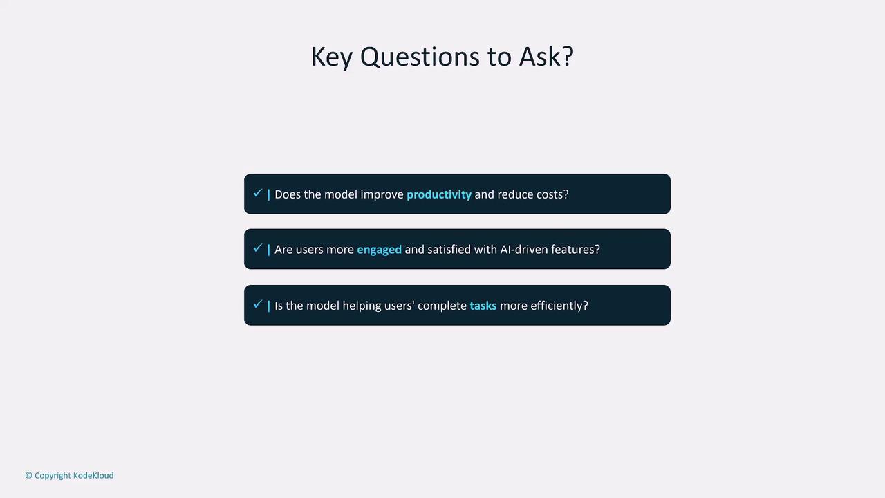 The image lists key questions to evaluate a model, focusing on productivity, user engagement, and task efficiency.