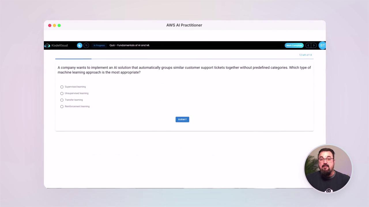 The image shows a quiz question from an AWS AI Practitioner course about selecting the appropriate machine learning approach for grouping customer support tickets. There are four multiple-choice options: supervised learning, unsupervised learning, transfer learning, and reinforcement learning.