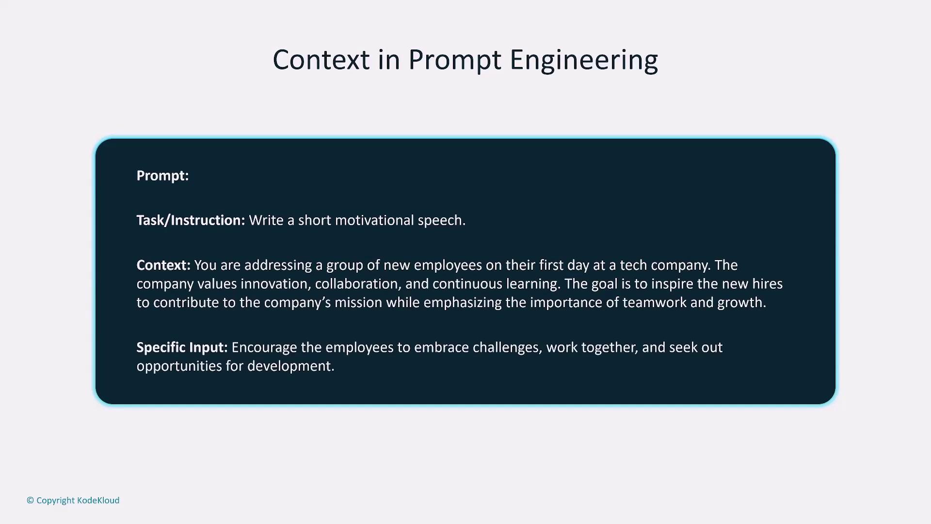 The image is a slide titled "Context in Prompt Engineering," detailing a prompt for writing a motivational speech for new employees at a tech company, emphasizing innovation, collaboration, and growth.