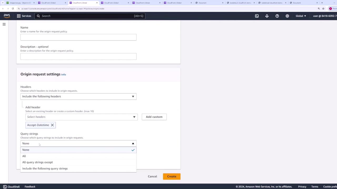 The image shows an AWS CloudFront console screen where a user is configuring an origin request policy, including settings for headers and query strings.
