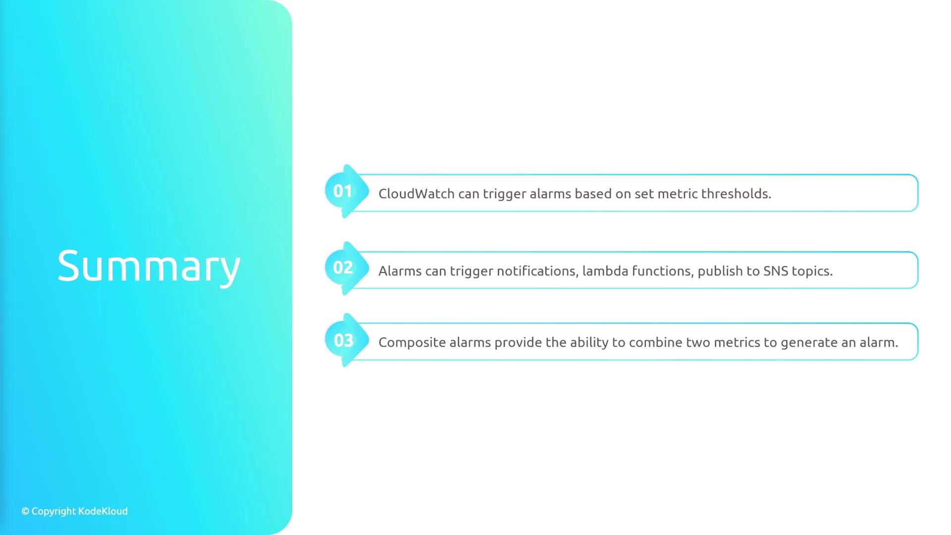 The image is a summary slide highlighting three points about CloudWatch alarms: triggering based on metric thresholds, triggering notifications and functions, and combining metrics for composite alarms.