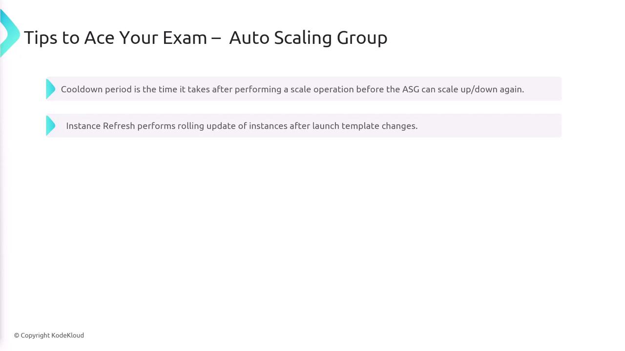 The image provides exam tips related to Auto Scaling Groups, explaining the cooldown period and instance refresh process.