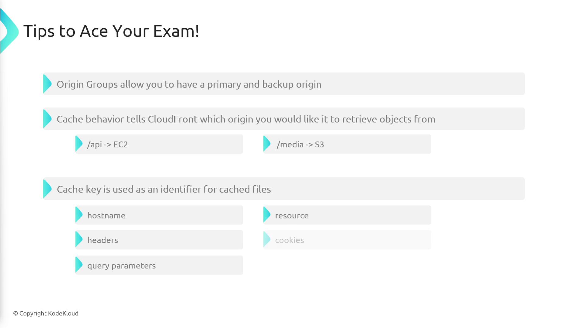 The image provides tips for acing an exam, focusing on CloudFront configurations such as origin groups, cache behavior, and cache keys. It includes examples of how to set up primary and backup origins, and how cache keys identify cached files.