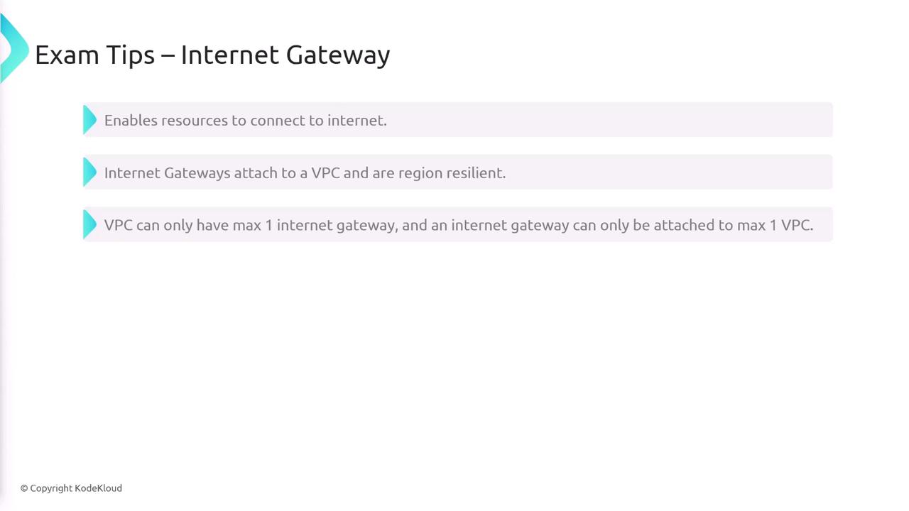 The image provides exam tips about Internet Gateways, explaining their role in connecting resources to the internet, their attachment to VPCs, and limitations on the number of gateways per VPC.