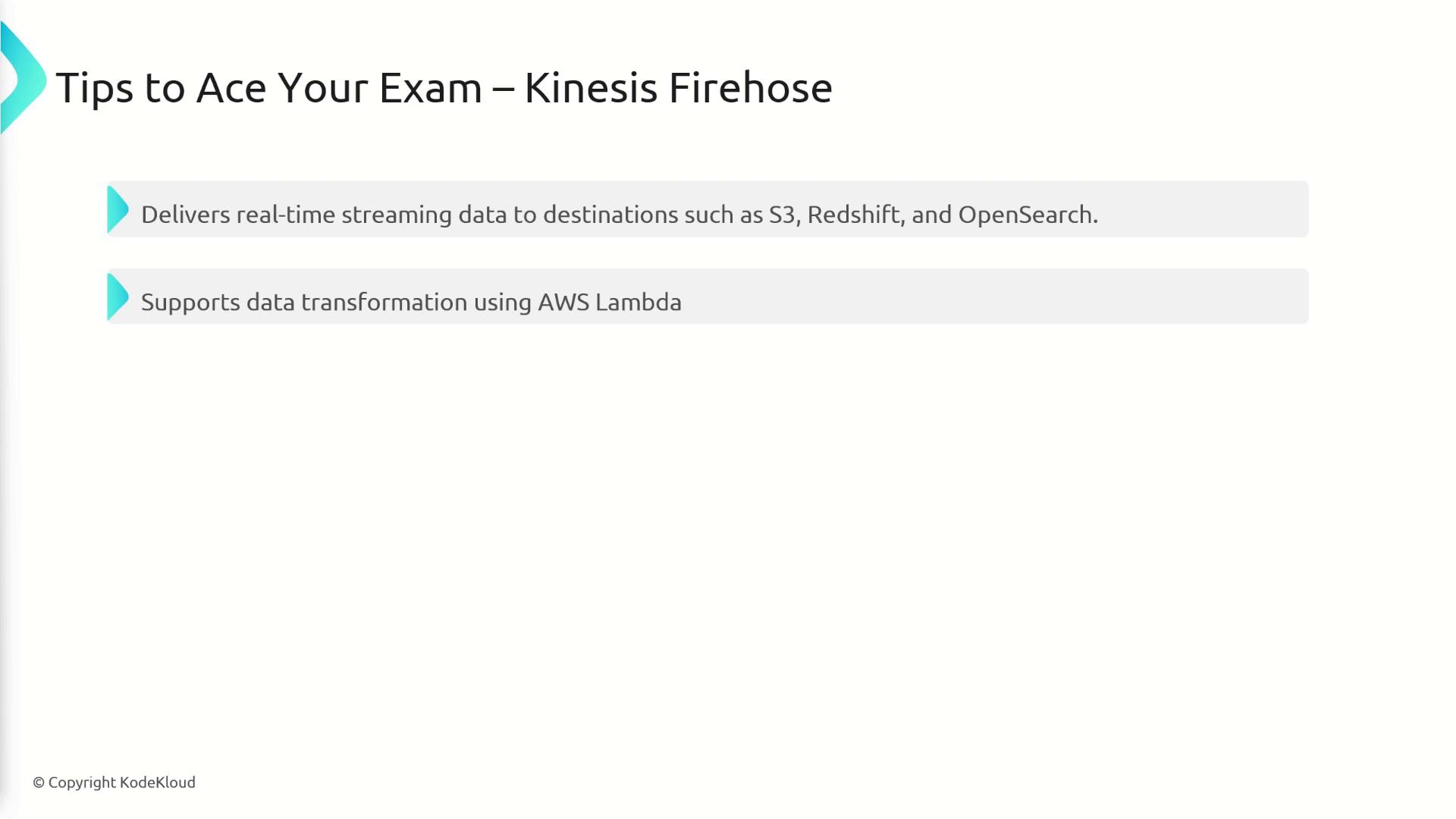 The image provides tips for acing an exam on Kinesis Firehose, highlighting its ability to deliver real-time streaming data to destinations like S3, Redshift, and OpenSearch, and its support for data transformation using AWS Lambda.