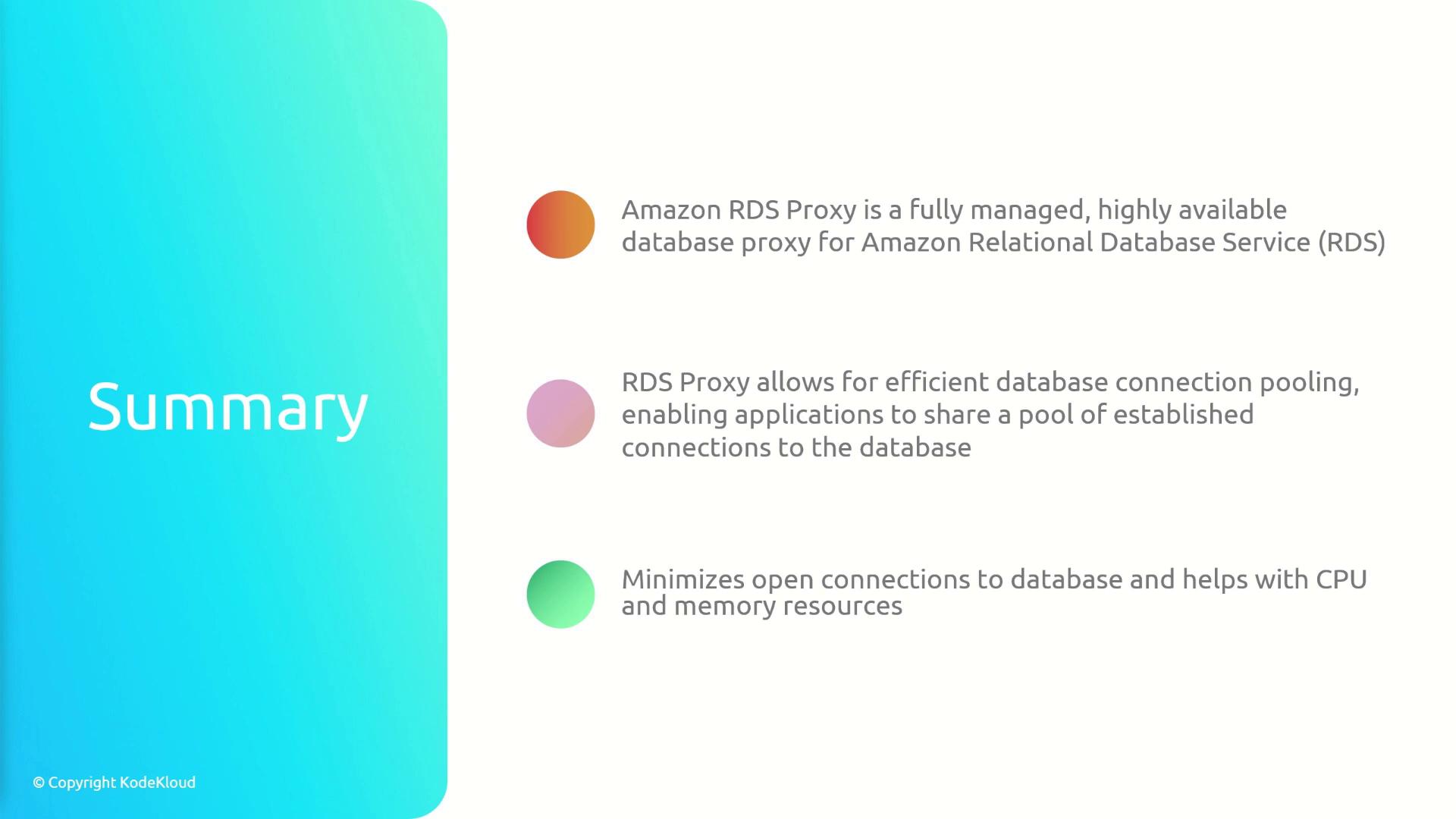 The image is a summary slide about Amazon RDS Proxy, highlighting its features such as being a fully managed database proxy, enabling efficient connection pooling, and minimizing open connections to save CPU and memory resources.