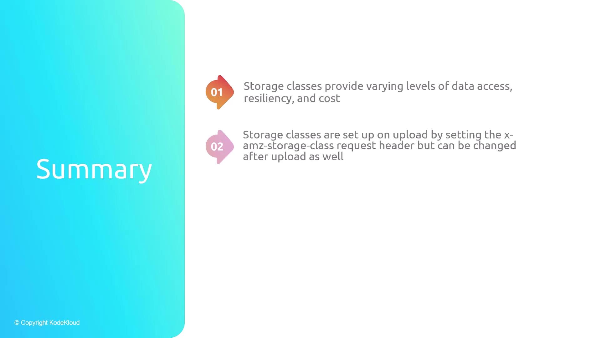 The image is a summary slide discussing storage classes, highlighting their role in providing varying levels of data access, resiliency, and cost, and explaining how they are set up and can be changed.