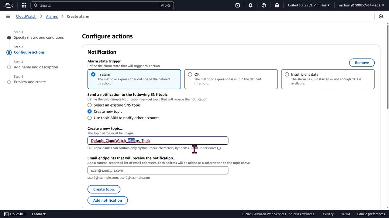 The image shows a configuration screen for setting up an alarm in AWS CloudWatch, where a new SNS topic is being created for notifications. The interface includes options for defining alarm state triggers and specifying email endpoints for notifications.
