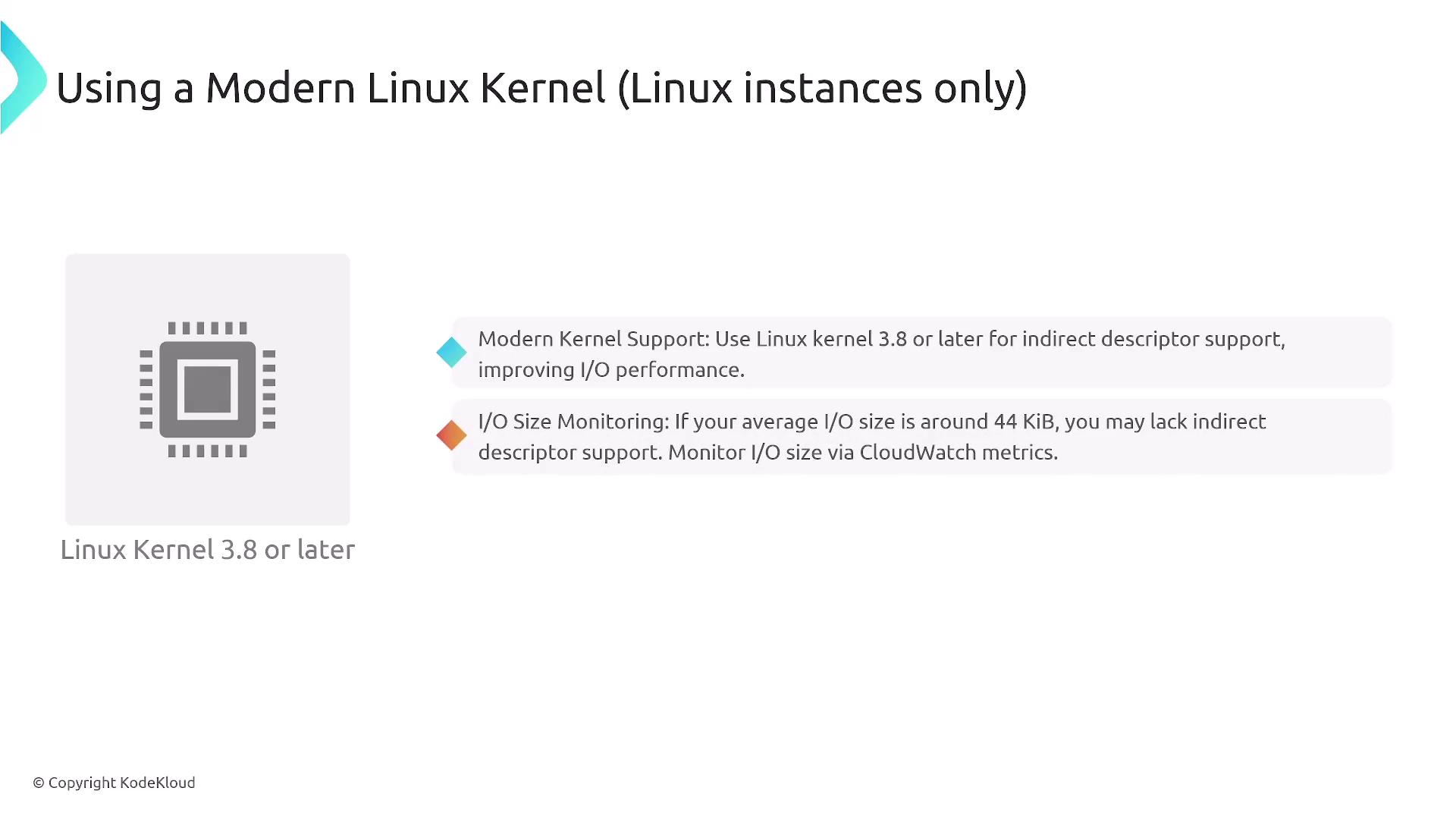 The image provides guidance on using a modern Linux kernel, recommending version 3.8 or later for improved I/O performance and monitoring I/O size via CloudWatch metrics.
