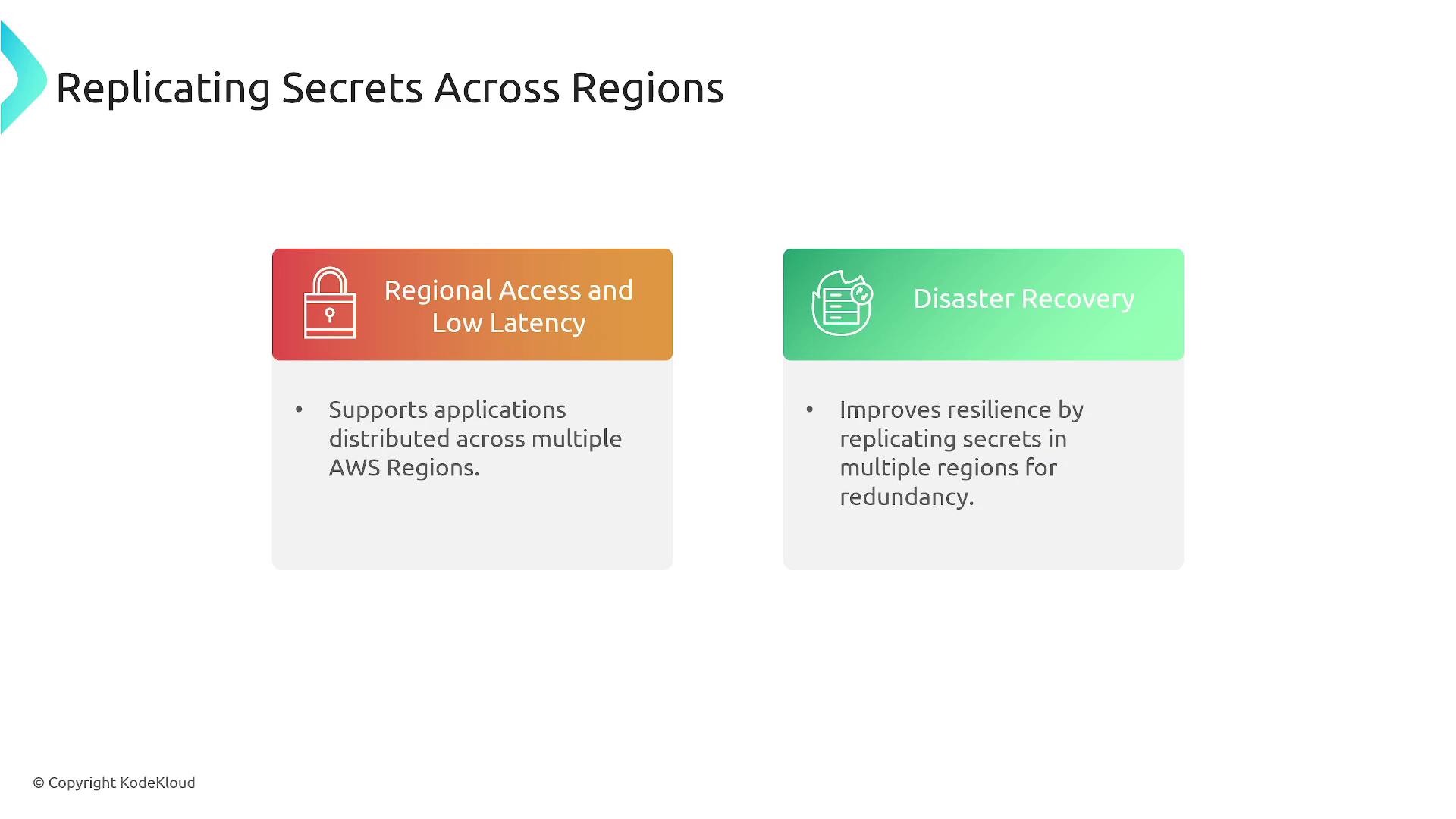 The image explains the benefits of replicating secrets across regions, highlighting regional access and low latency for distributed applications, and disaster recovery for improved resilience and redundancy.