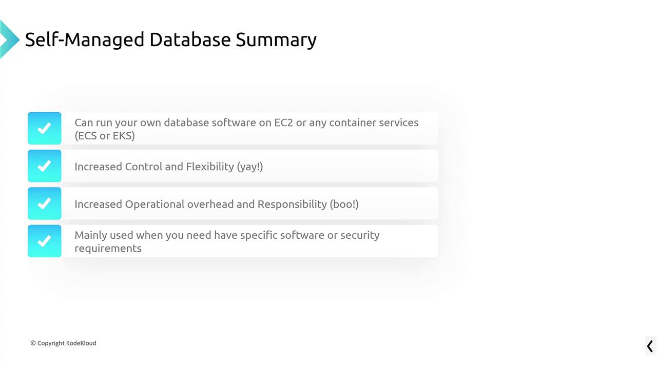 The image summarizes self-managed databases, highlighting control, flexibility, operational overhead, and specific software or security needs, with deployment on EC2 or container services.