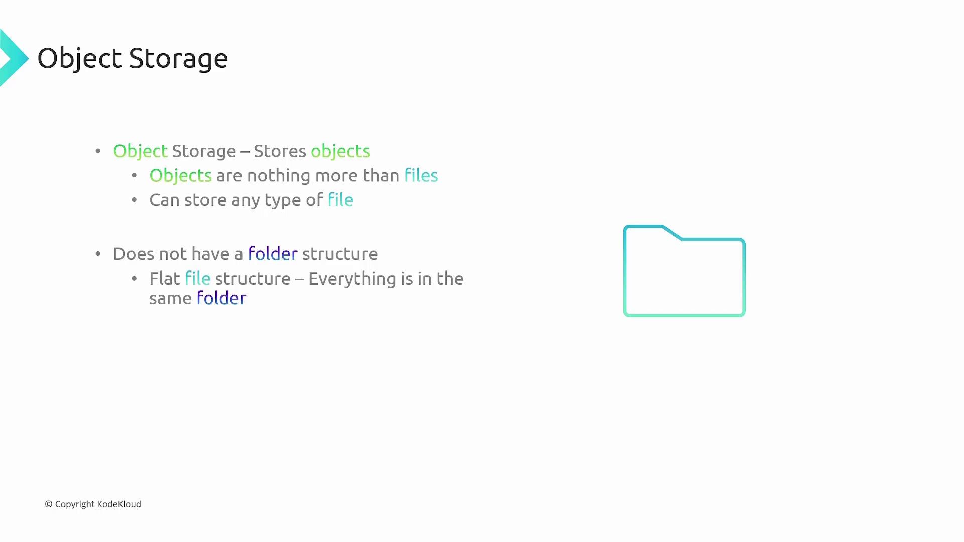 The image explains object storage, highlighting its ability to store any file type without a folder structure, using a flat file system.