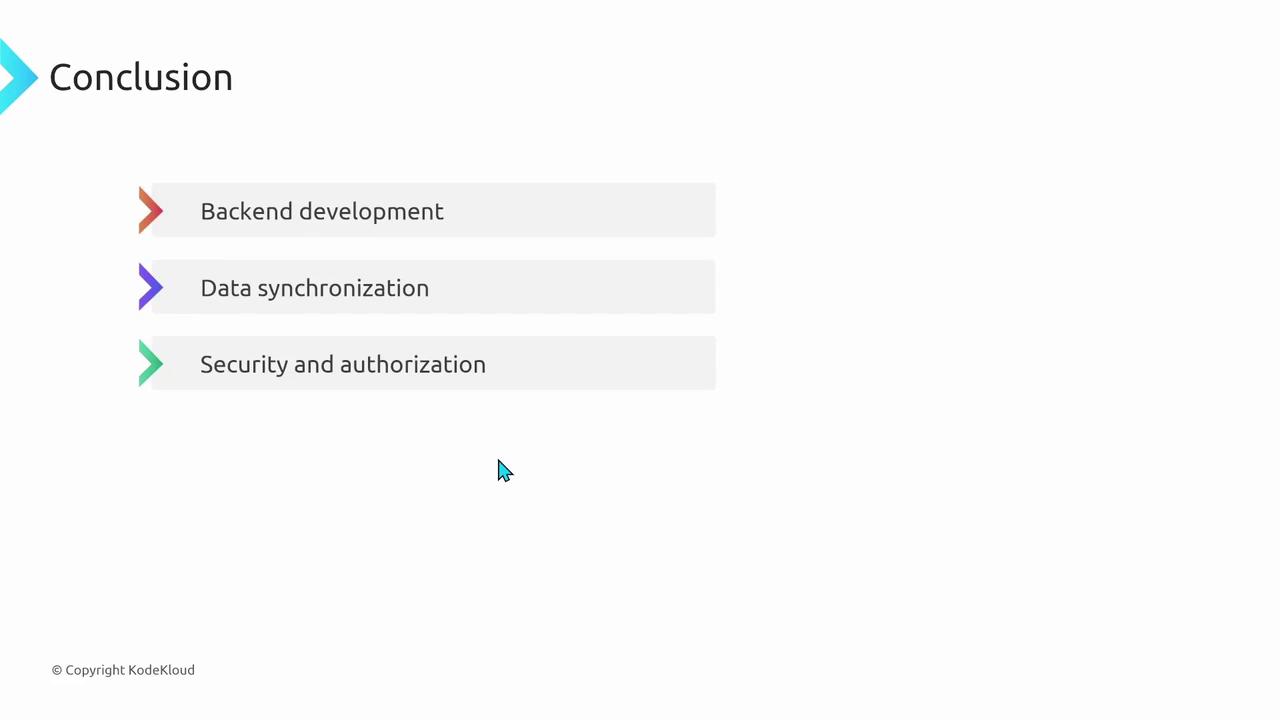 The image is a slide titled "Conclusion" listing three points: Backend development, Data synchronization, and Security and authorization.