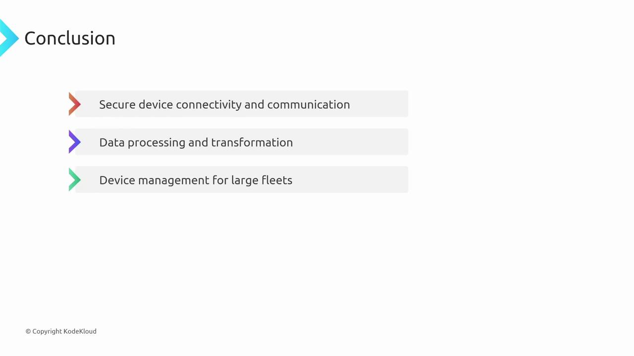 The image is a slide titled "Conclusion," highlighting secure device connectivity, data processing, and device management for large fleets.