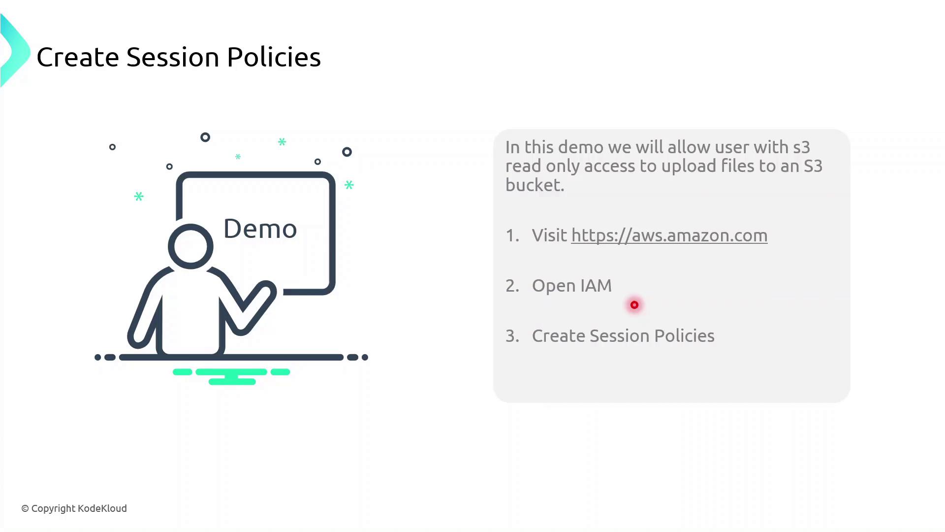 The image is a slide titled "Create Session Policies" with a graphic of a person pointing to a "Demo" sign, and instructions for allowing S3 read-only access to upload files to an S3 bucket.