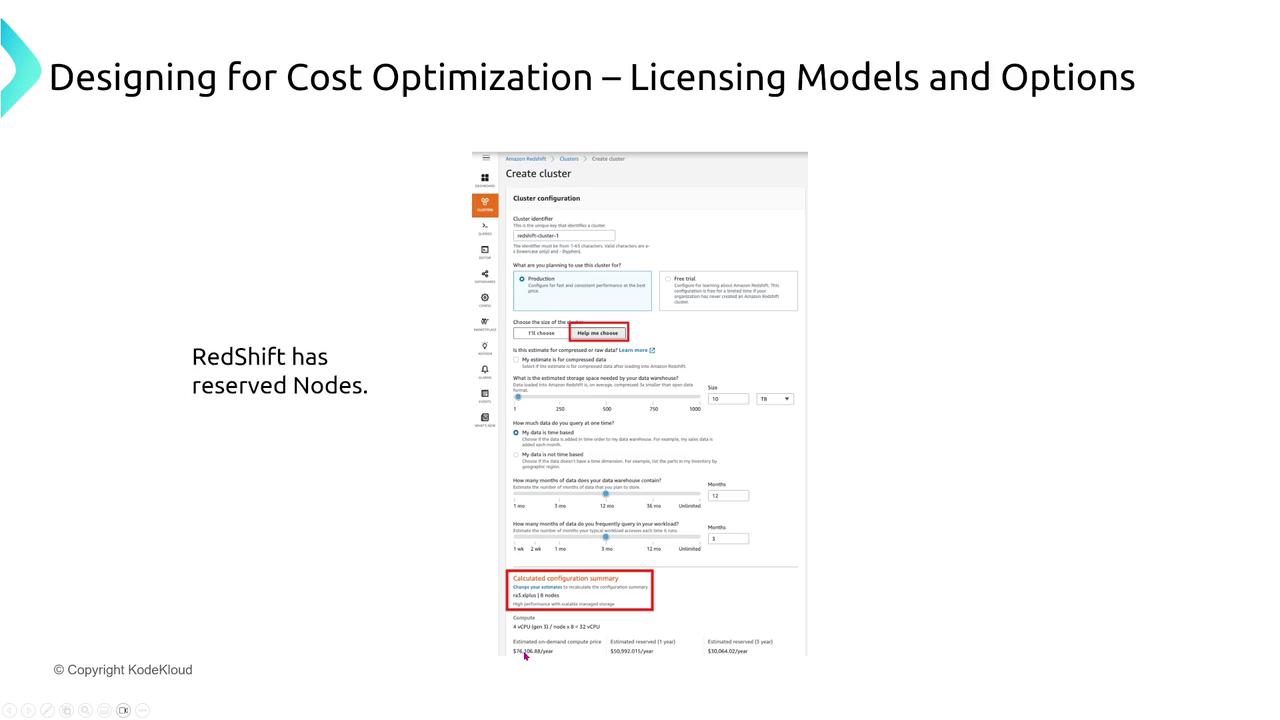 The image shows a screenshot of an Amazon Redshift cluster configuration page, highlighting cost optimization options and reserved nodes. It includes a note about RedShift having reserved nodes and is titled "Designing for Cost Optimization – Licensing Models and Options."
