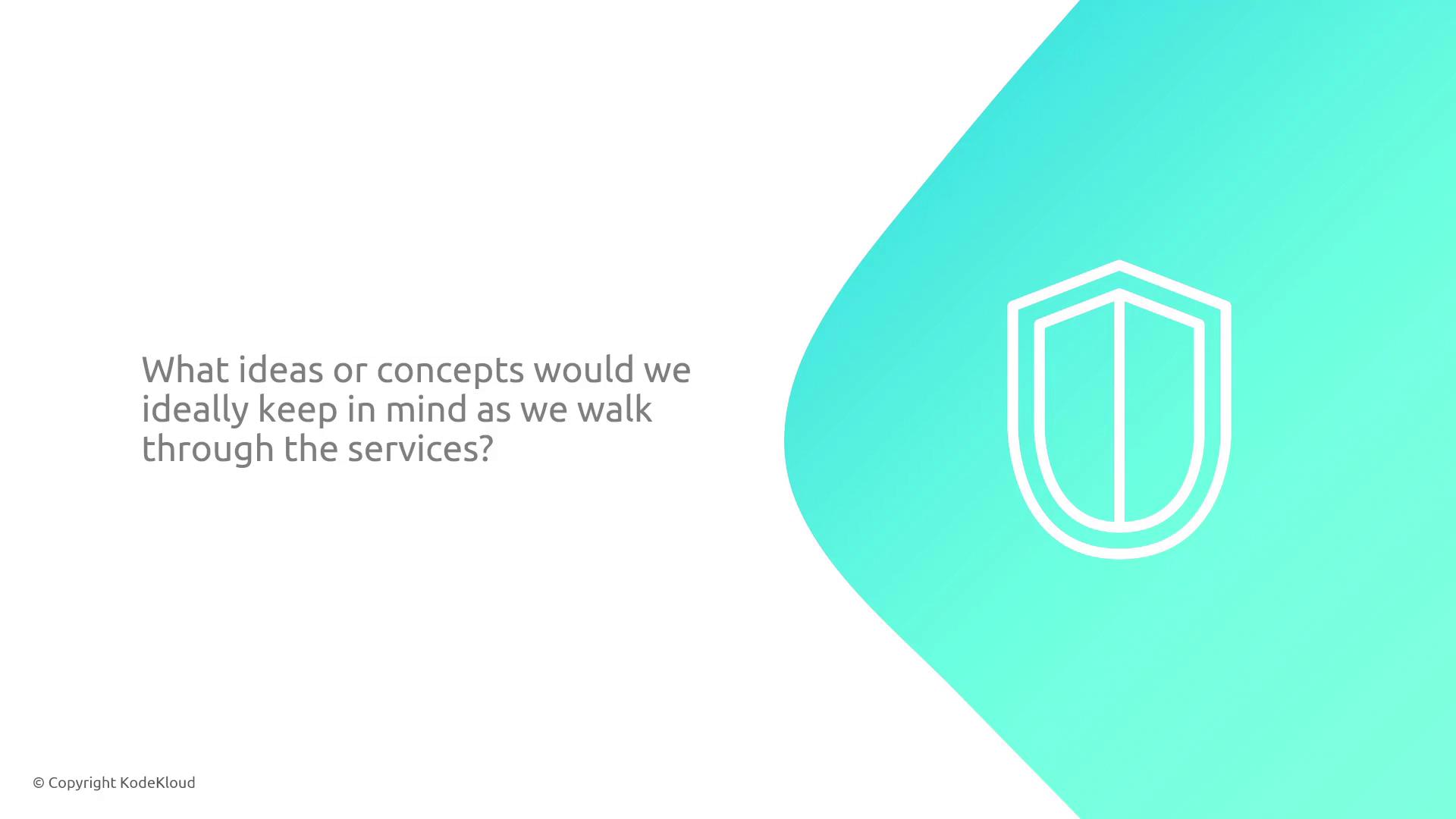 The image features a question about ideas or concepts to consider when exploring services, alongside a shield icon on a turquoise background.