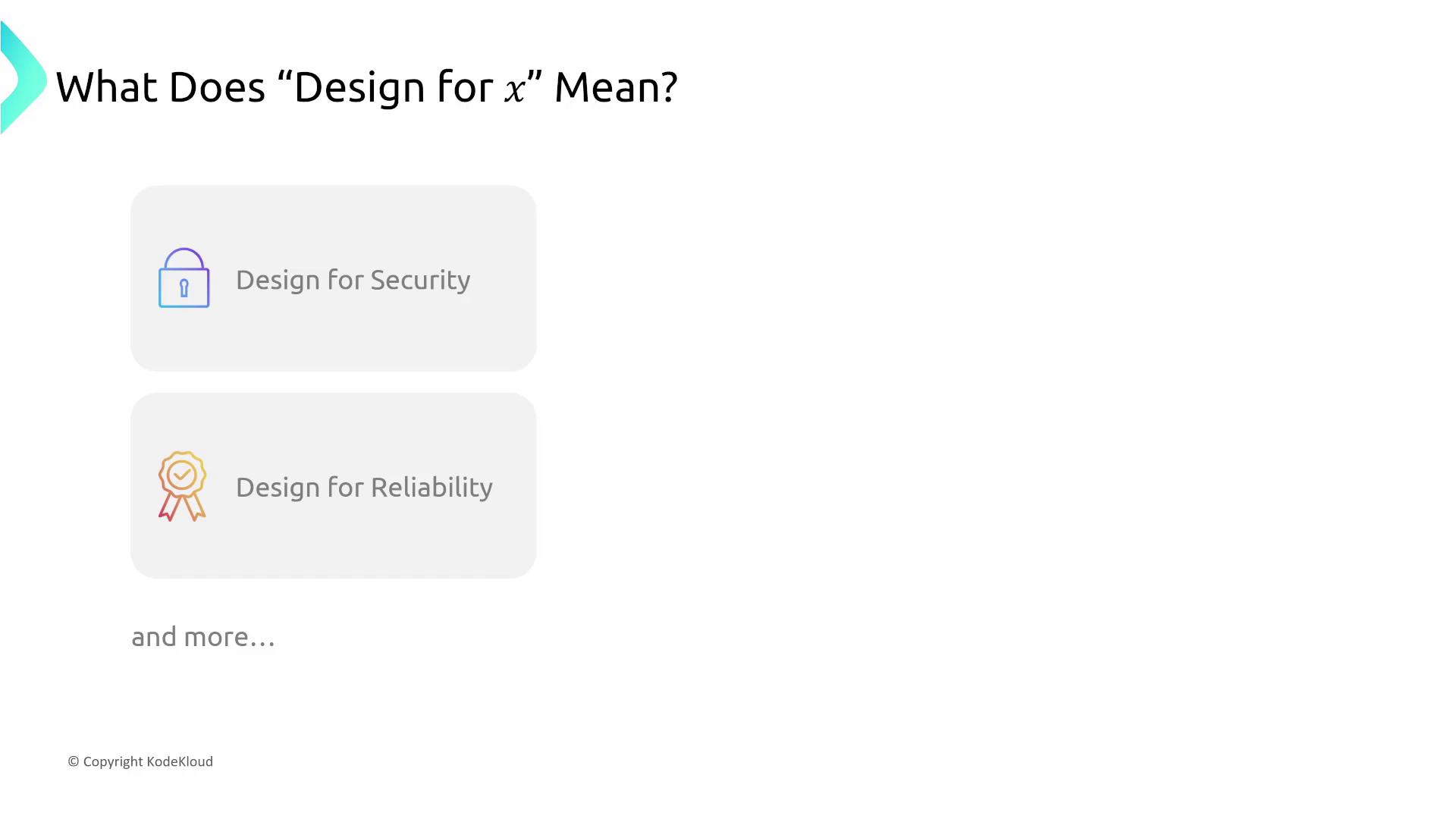 The image explains the concept of "Design for x," highlighting "Design for Security" and "Design for Reliability" with icons, and mentions there are more aspects.