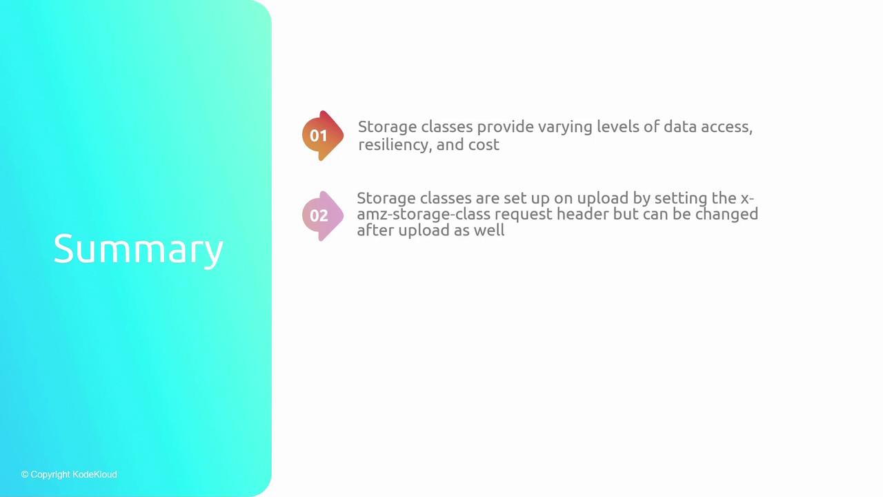 The image is a summary slide discussing storage classes, highlighting their varying levels of data access, resiliency, and cost, and explaining how they are set up and can be changed.
