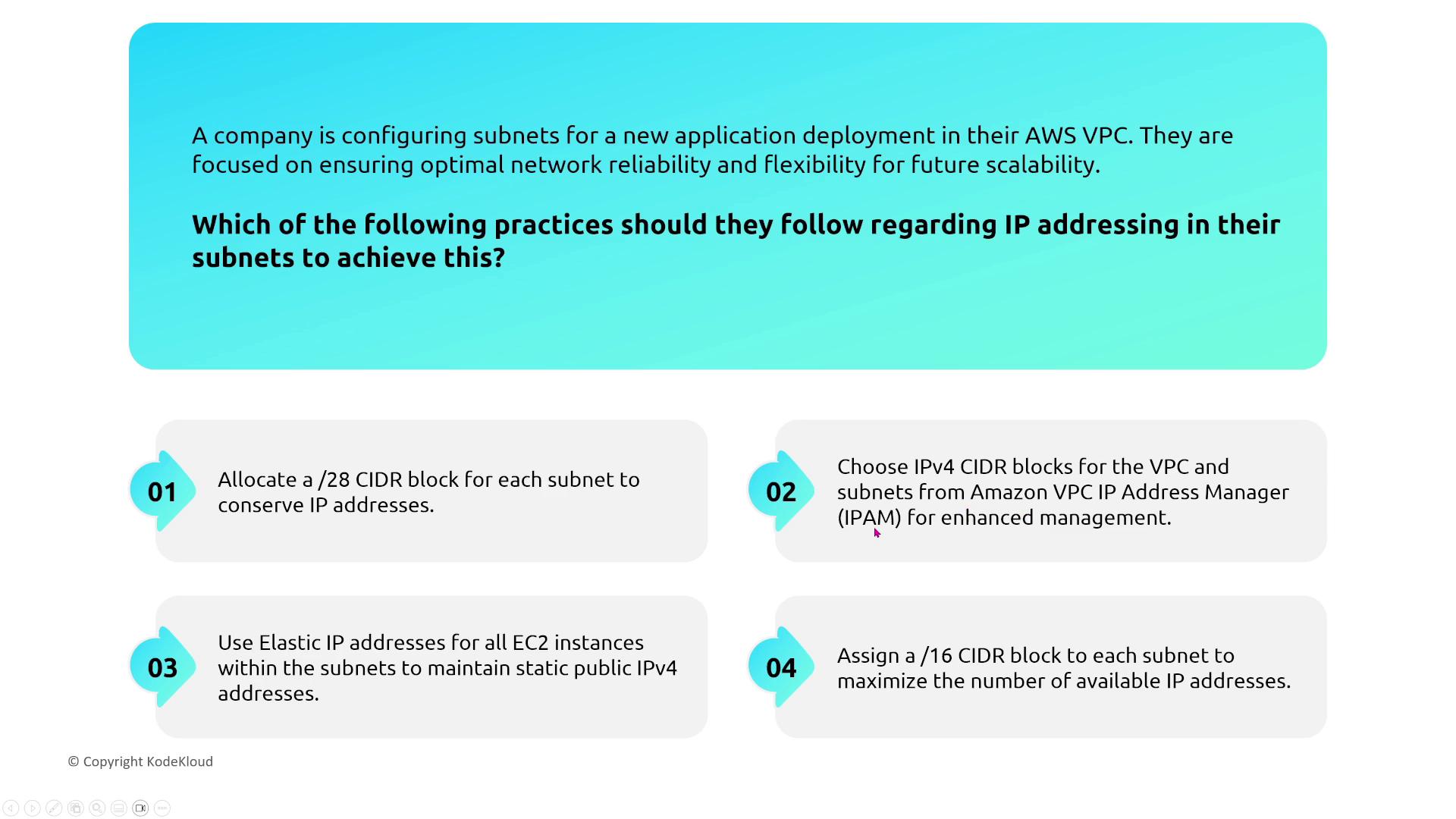 The image presents a question about configuring subnets in an AWS VPC for optimal network reliability and flexibility, with four suggested practices for IP addressing.