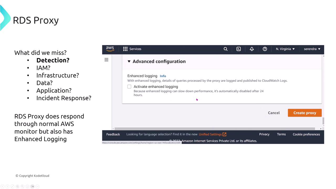 The image is a slide discussing RDS Proxy with a screenshot of the AWS console showing advanced configuration options for enhanced logging. It includes a checklist of considerations like detection, IAM, infrastructure, data, application, and incident response.