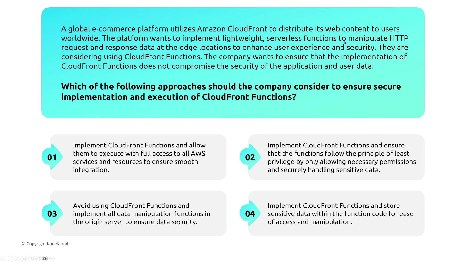 The image presents a scenario where a global e-commerce platform uses Amazon CloudFront to distribute web content and considers implementing CloudFront Functions for enhanced security and user experience. It lists four approaches to ensure secure implementation and execution of these functions.