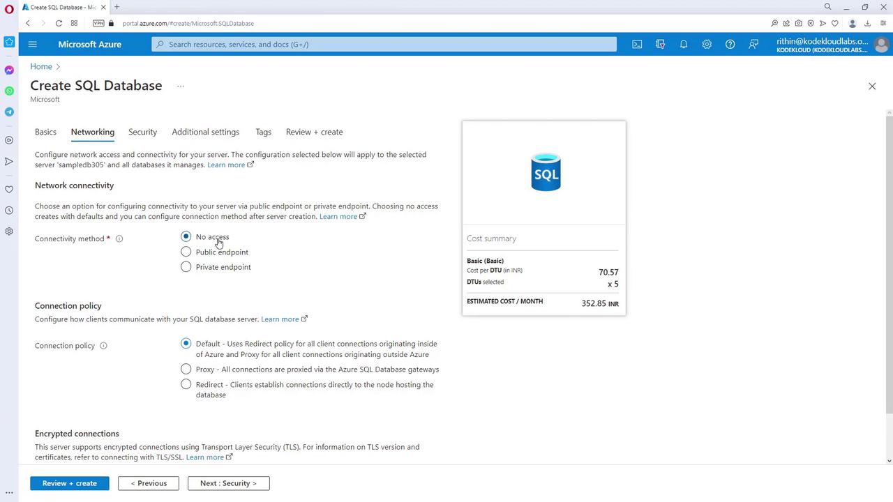 The image shows a Microsoft Azure portal page for creating an SQL database, focusing on the "Networking" settings. It includes options for network connectivity, connection policy, and a cost summary on the right.