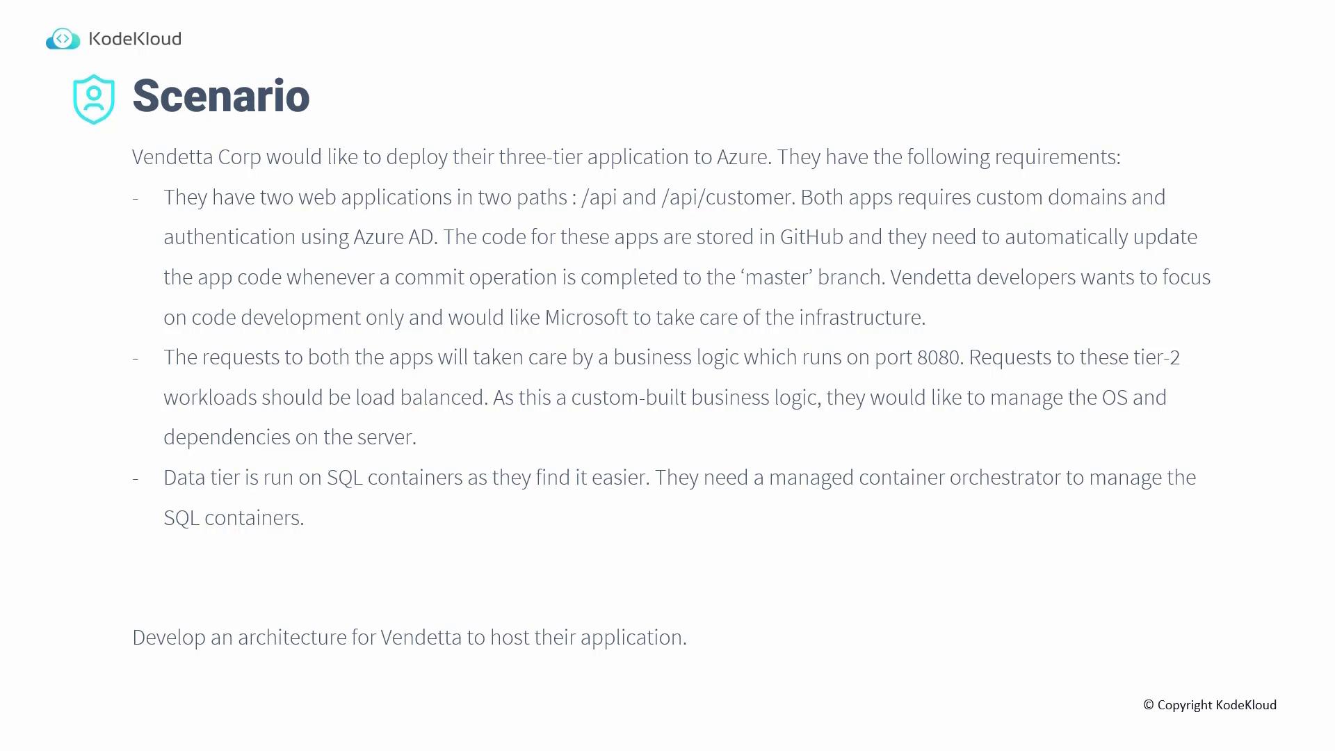 The image is a scenario description for Vendetta Corp's deployment of a three-tier application to Azure, detailing requirements for web applications, authentication, load balancing, and SQL container management.