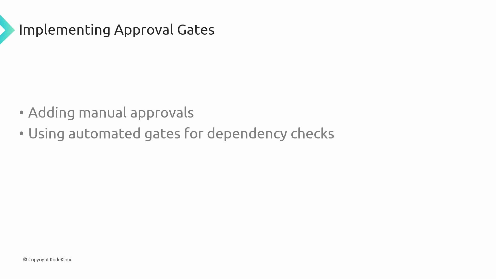 The image is a slide titled "Implementing Approval Gates," listing two points: adding manual approvals and using automated gates for dependency checks.