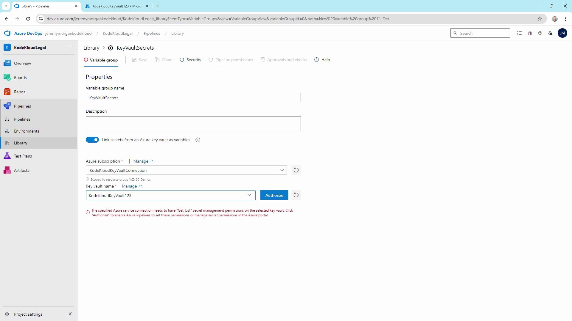 The image shows an Azure DevOps interface for configuring a variable group named "KeyVaultSecrets," with options to link secrets from an Azure key vault. A warning message indicates the need for secret management permissions.