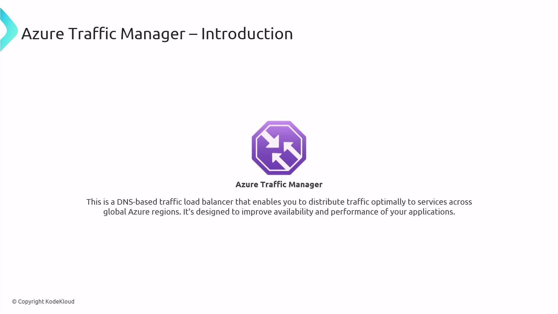 The image is an introduction to Azure Traffic Manager, featuring its logo and a brief description of its function as a DNS-based traffic load balancer designed to improve application availability and performance.