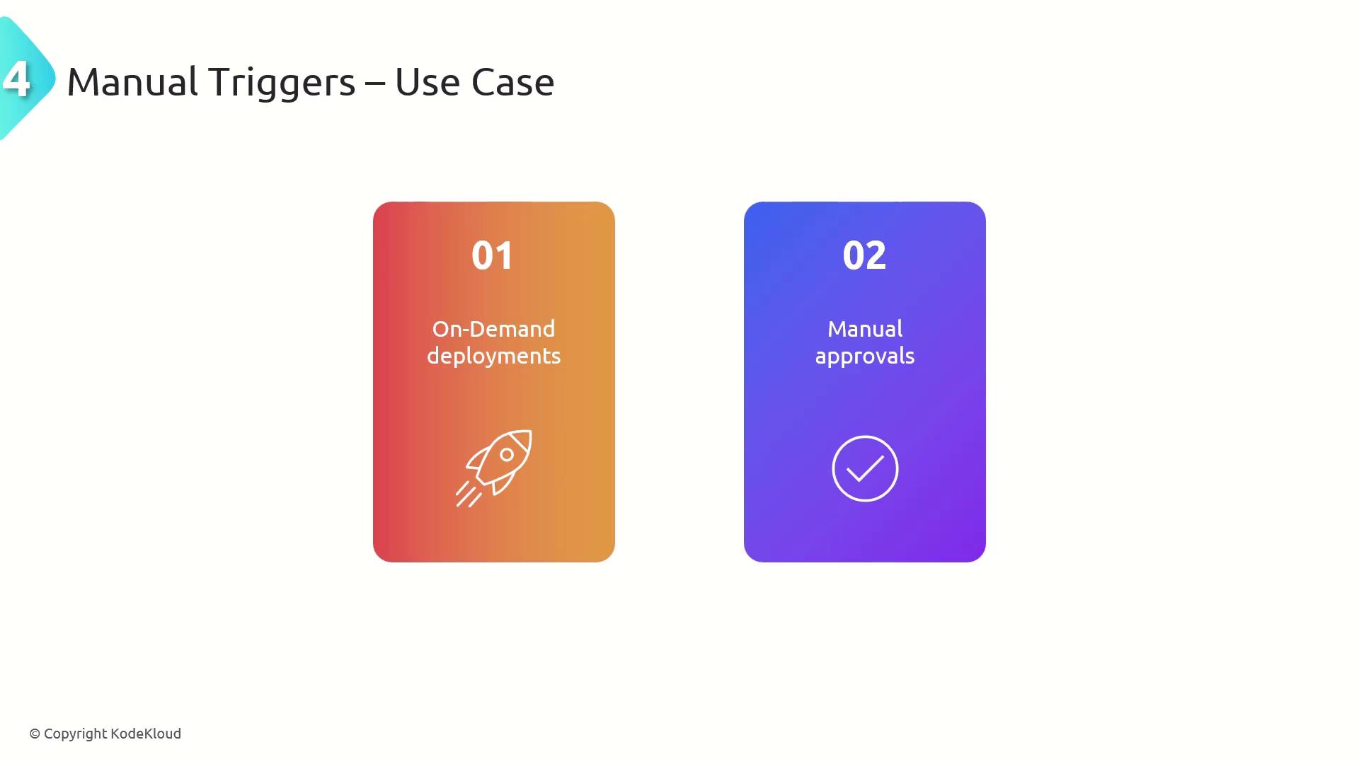 The image shows a slide titled "Manual Triggers – Use Case" with two sections: "On-Demand deployments" and "Manual approvals," each with an icon.