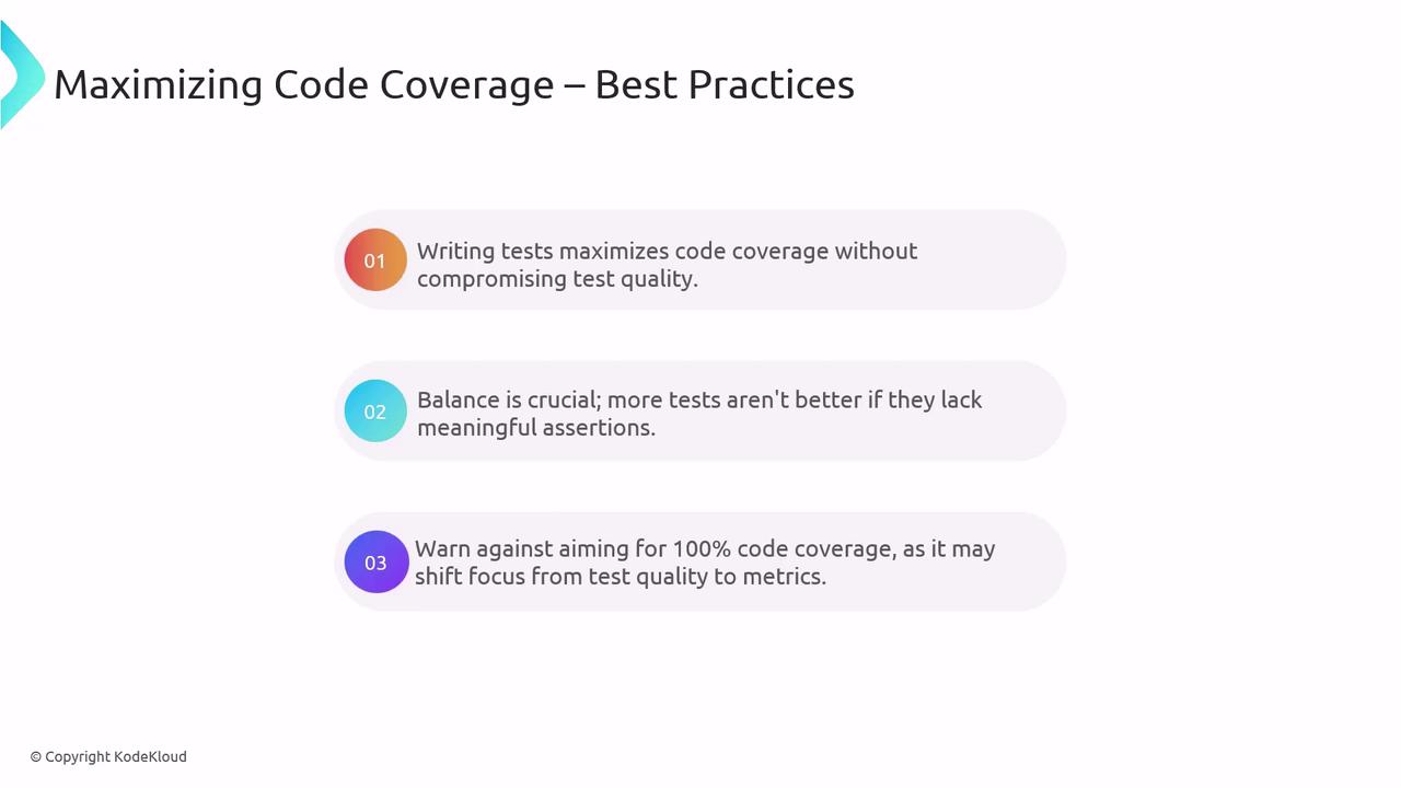 The image outlines best practices for maximizing code coverage, emphasizing the importance of writing quality tests, maintaining balance, and avoiding the sole focus on achieving 100% coverage.