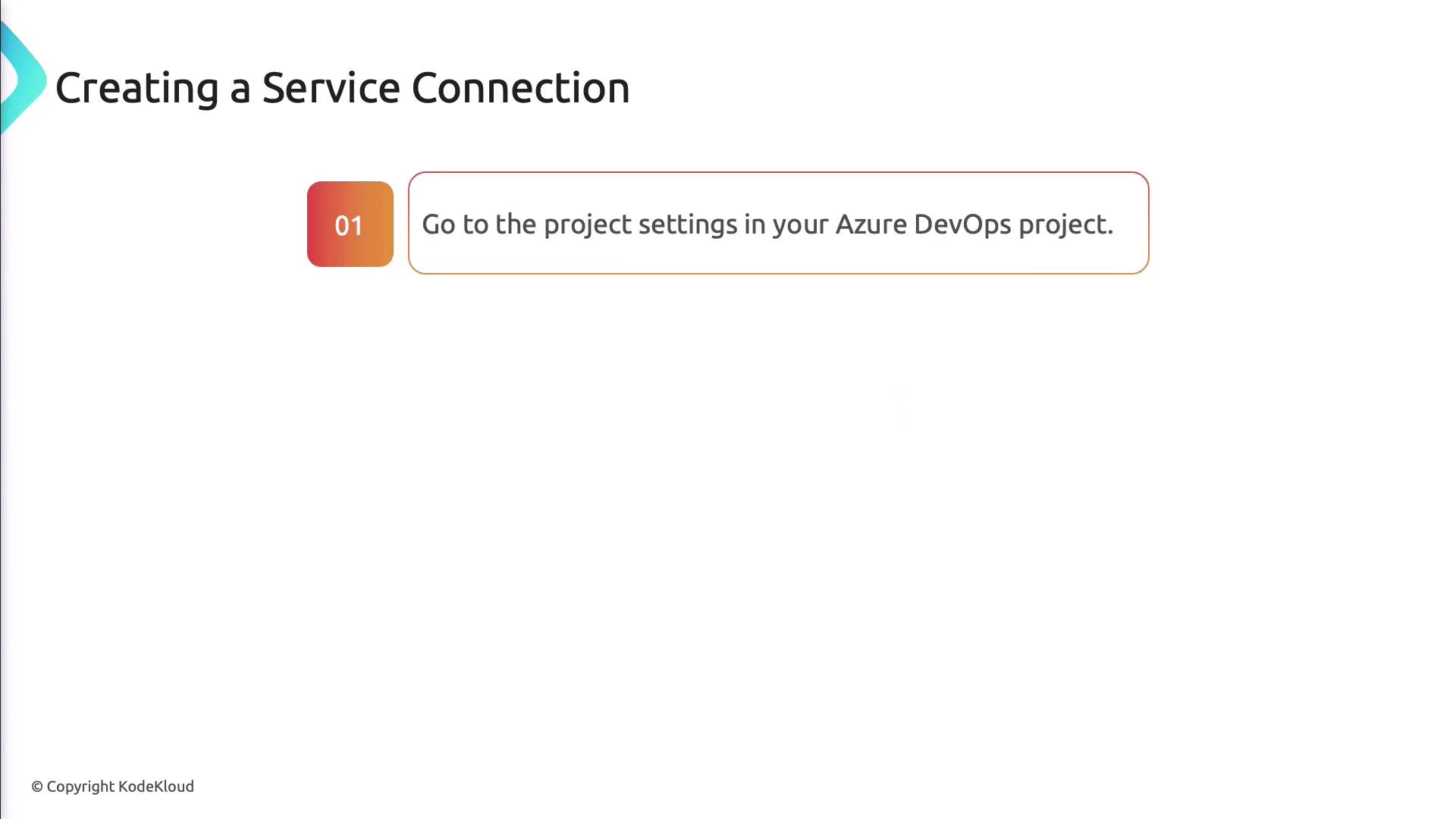The image is a step in a guide titled "Creating a Service Connection," instructing to go to the project settings in an Azure DevOps project.