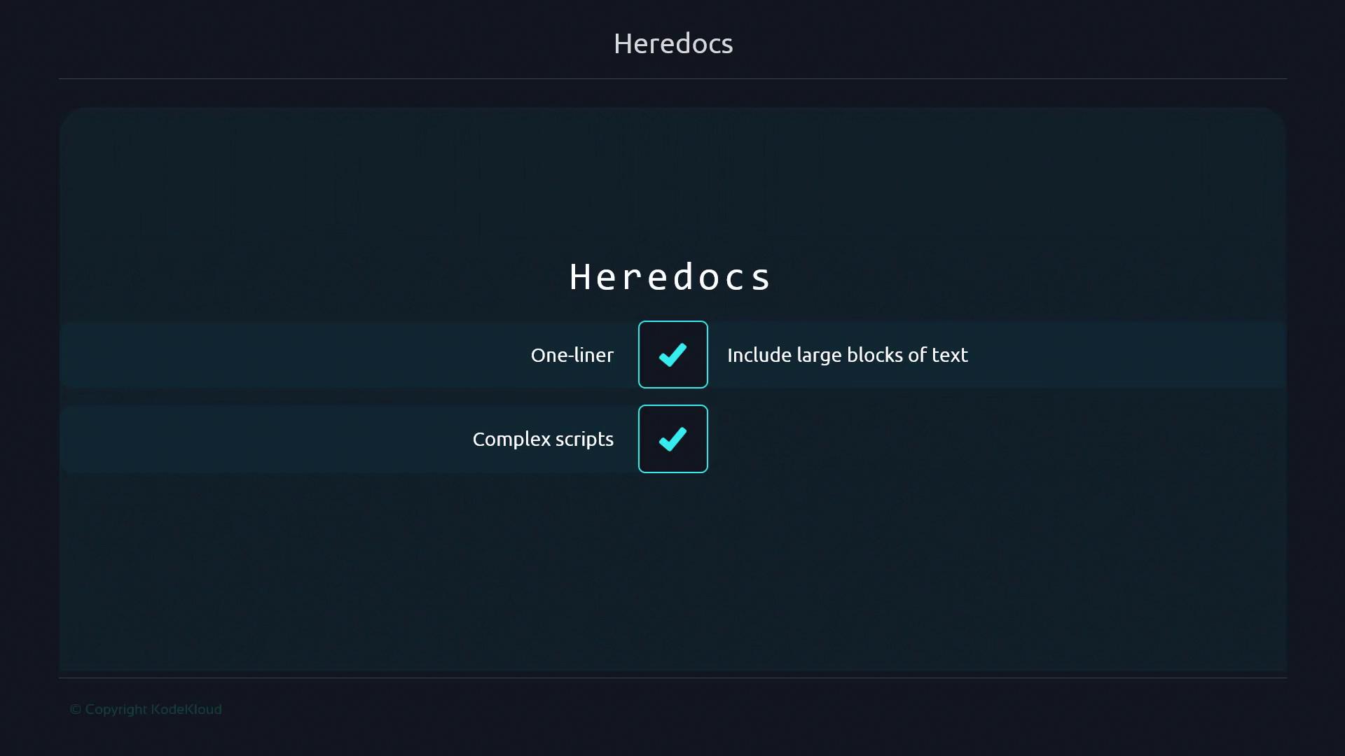 The image is a slide titled "Heredocs" with checkmarks next to "One-liner," "Include large blocks of text," and "Complex scripts."