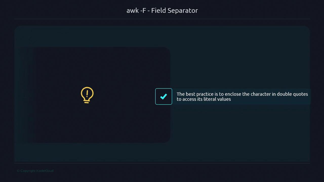 The image shows a tip about using the `awk` command with a field separator, suggesting to enclose the character in double quotes for literal values. There's also a lightbulb icon and a checkmark.