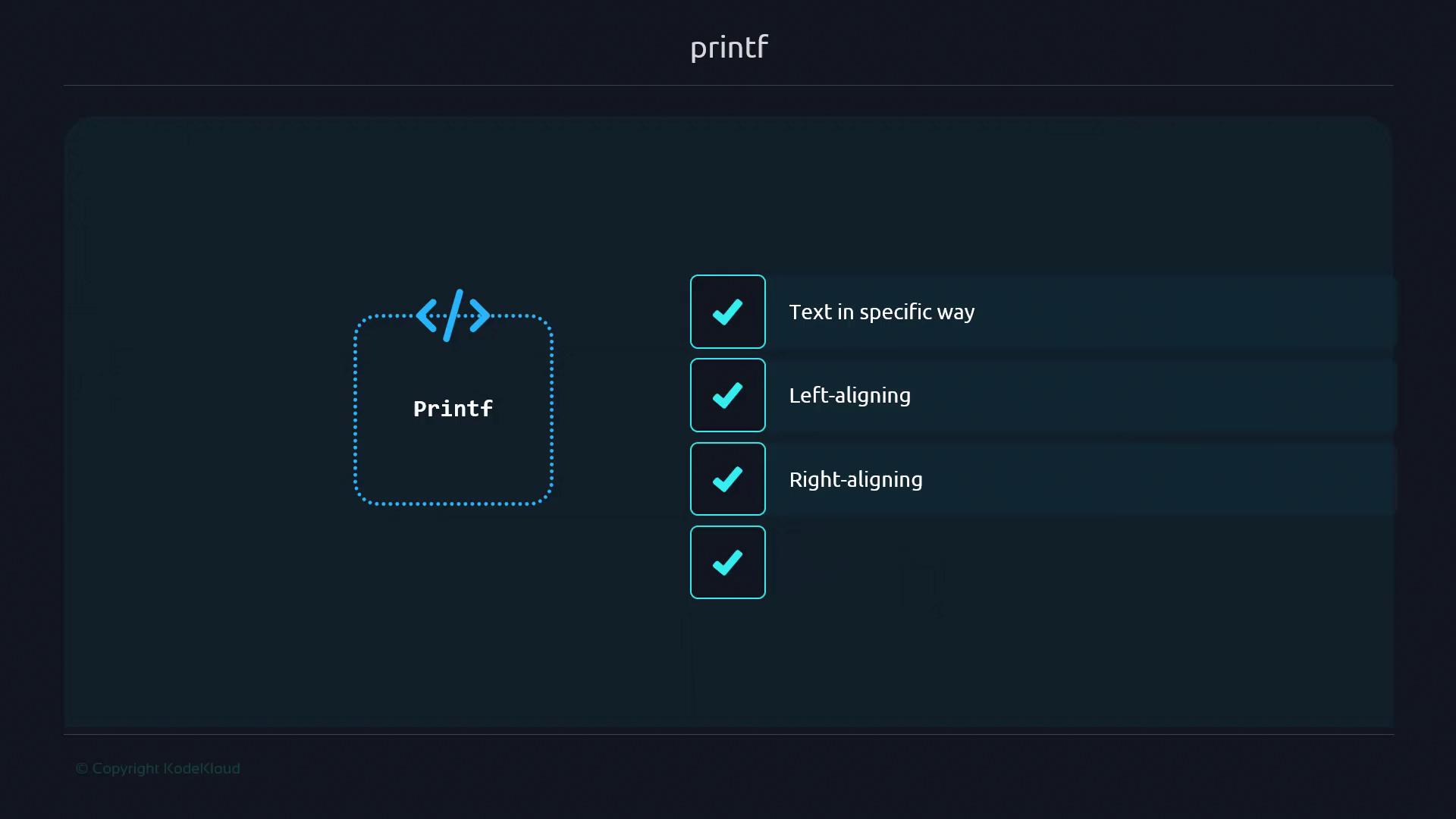 The image shows a diagram related to the "printf" function, highlighting its capabilities such as formatting text in a specific way, left-aligning, and right-aligning.