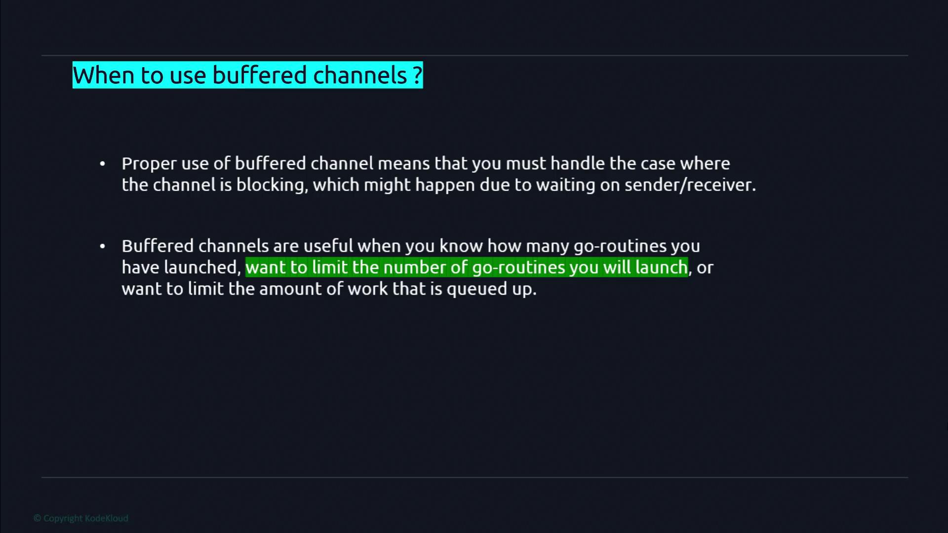 The image is a slide discussing when to use buffered channels, highlighting the importance of handling blocking and limiting go-routines.