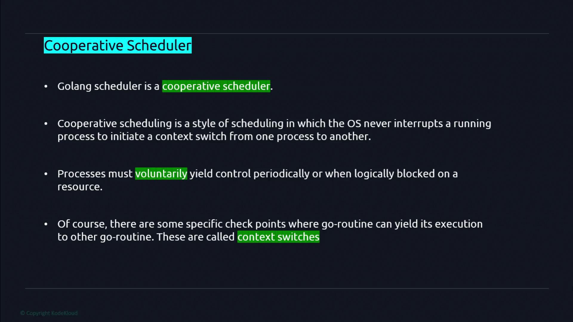 The image is a slide explaining the concept of a cooperative scheduler, highlighting that the Golang scheduler is cooperative, where processes voluntarily yield control, and context switches occur at specific checkpoints.