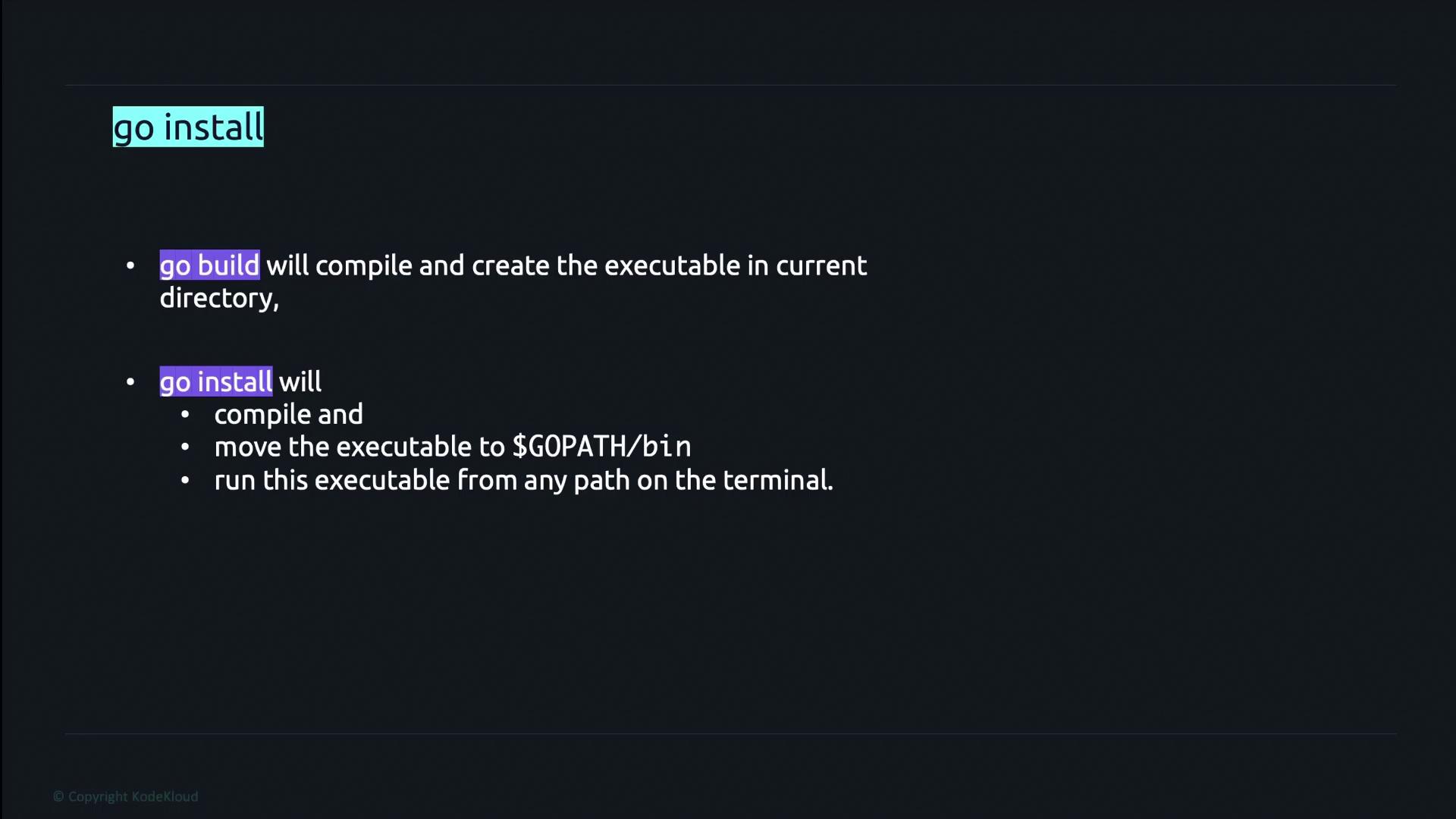 The image explains the difference between the `go build` and `go install` commands in Go programming. `go build` compiles and creates an executable in the current directory, while `go install` compiles, moves the executable to `$GOPATH/bin`, and allows it to run from any terminal path.