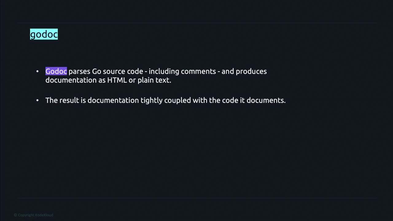 The image is a slide describing "godoc," a tool that parses Go source code to produce documentation in HTML or plain text, ensuring the documentation is closely linked with the code.