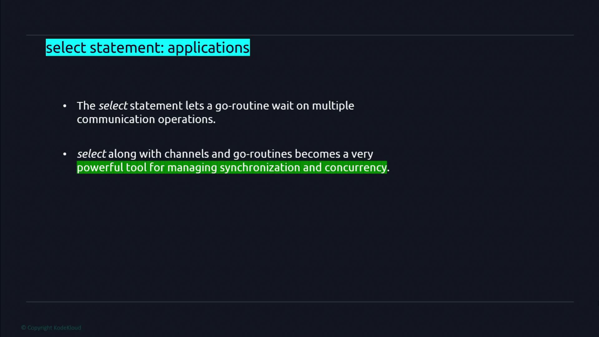 The image is a slide discussing the applications of the "select" statement in programming, highlighting its use in managing synchronization and concurrency with go-routines and channels.