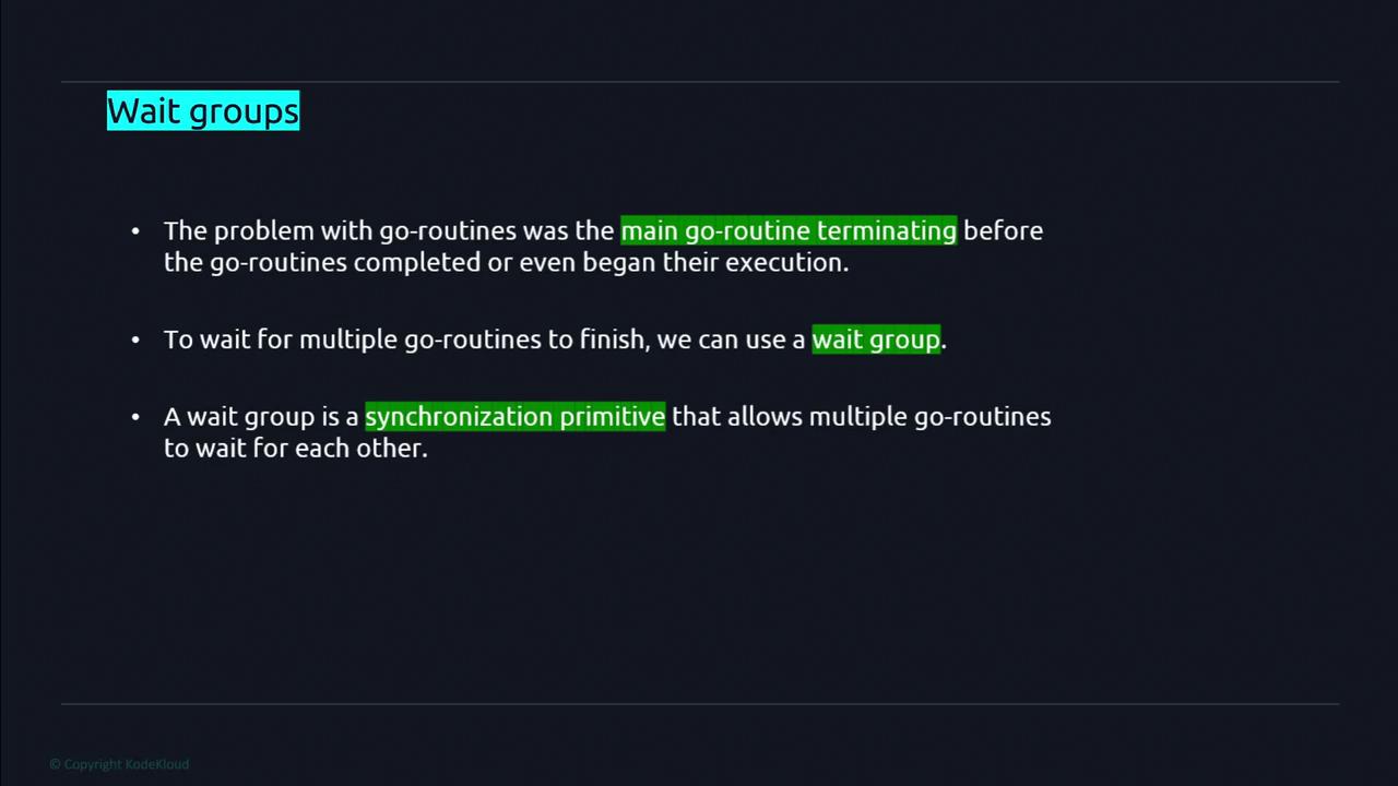 The image is a slide discussing "Wait groups" in programming, explaining their use in managing the execution of multiple go-routines and preventing the main go-routine from terminating prematurely.