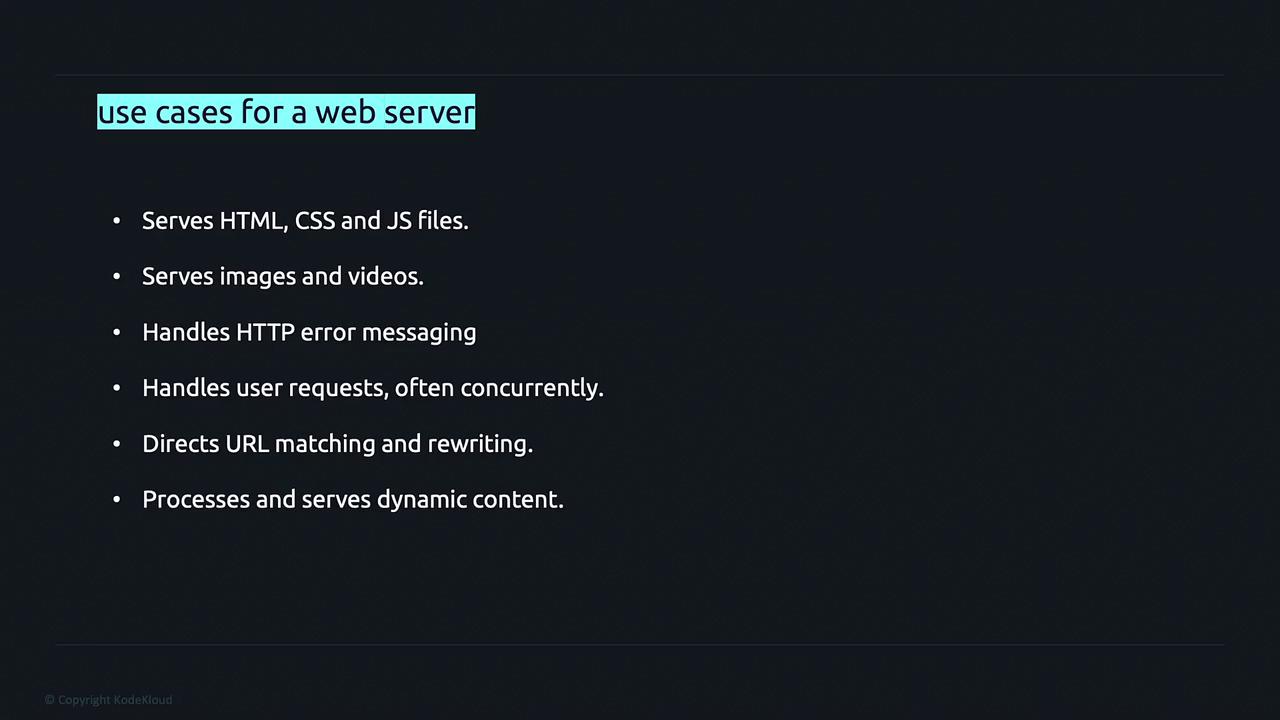 The image lists use cases for a web server, including serving HTML, CSS, and JS files, handling HTTP error messaging, and processing dynamic content.