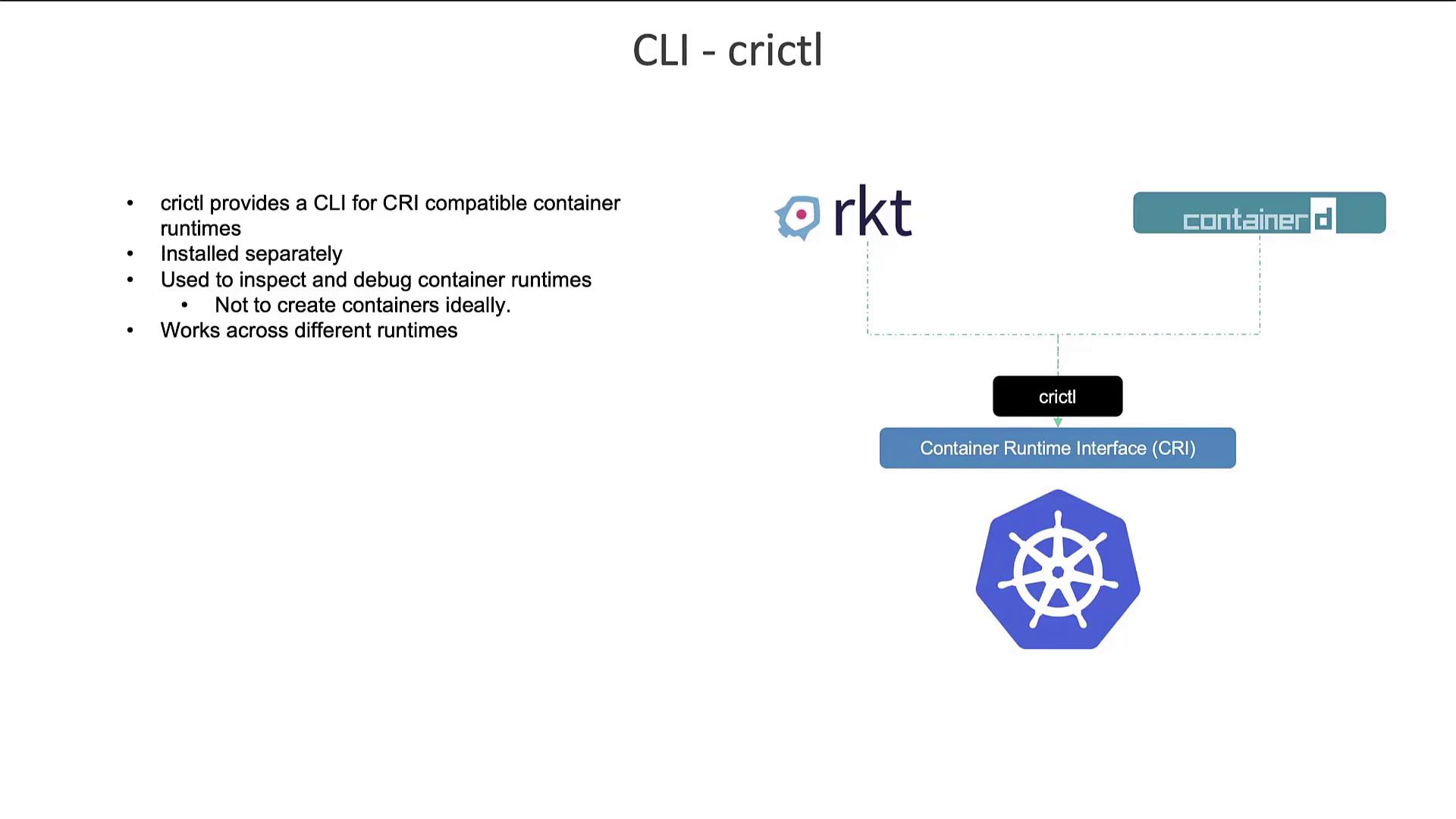 The image explains "crictl," a CLI for CRI-compatible container runtimes, used for inspecting and debugging, not creating containers, and works across different runtimes.