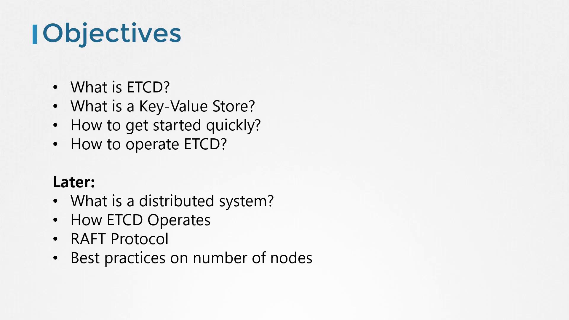 The image lists objectives for learning about ETCD, including its definition, operation, and related concepts like distributed systems and the RAFT protocol.