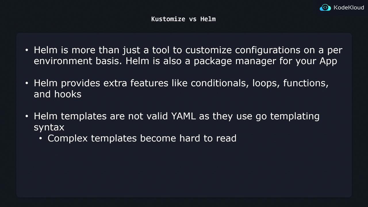 The image is a comparison between Kustomize and Helm, highlighting Helm's features such as package management, conditionals, loops, functions, hooks, and its use of Go templating syntax, which can make complex templates hard to read.